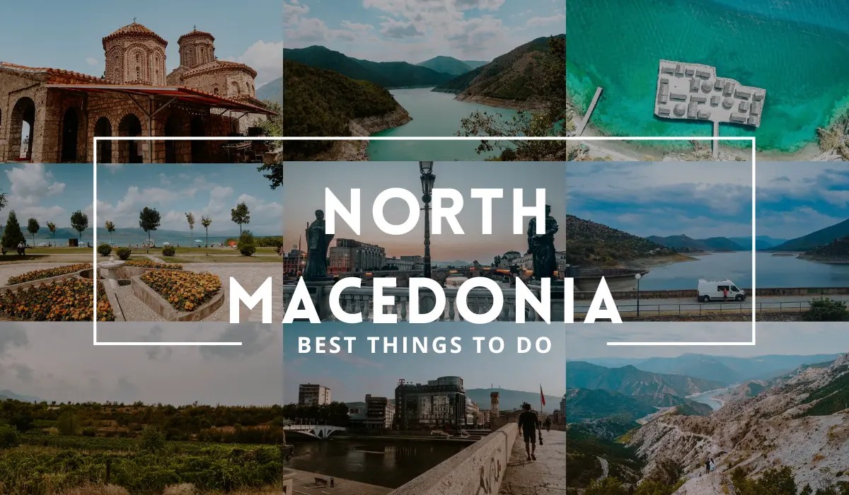 10 BEST Things To Do In North Macedonia in 2023